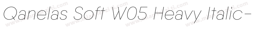 Qanelas Soft W05 Heavy Italic字体转换